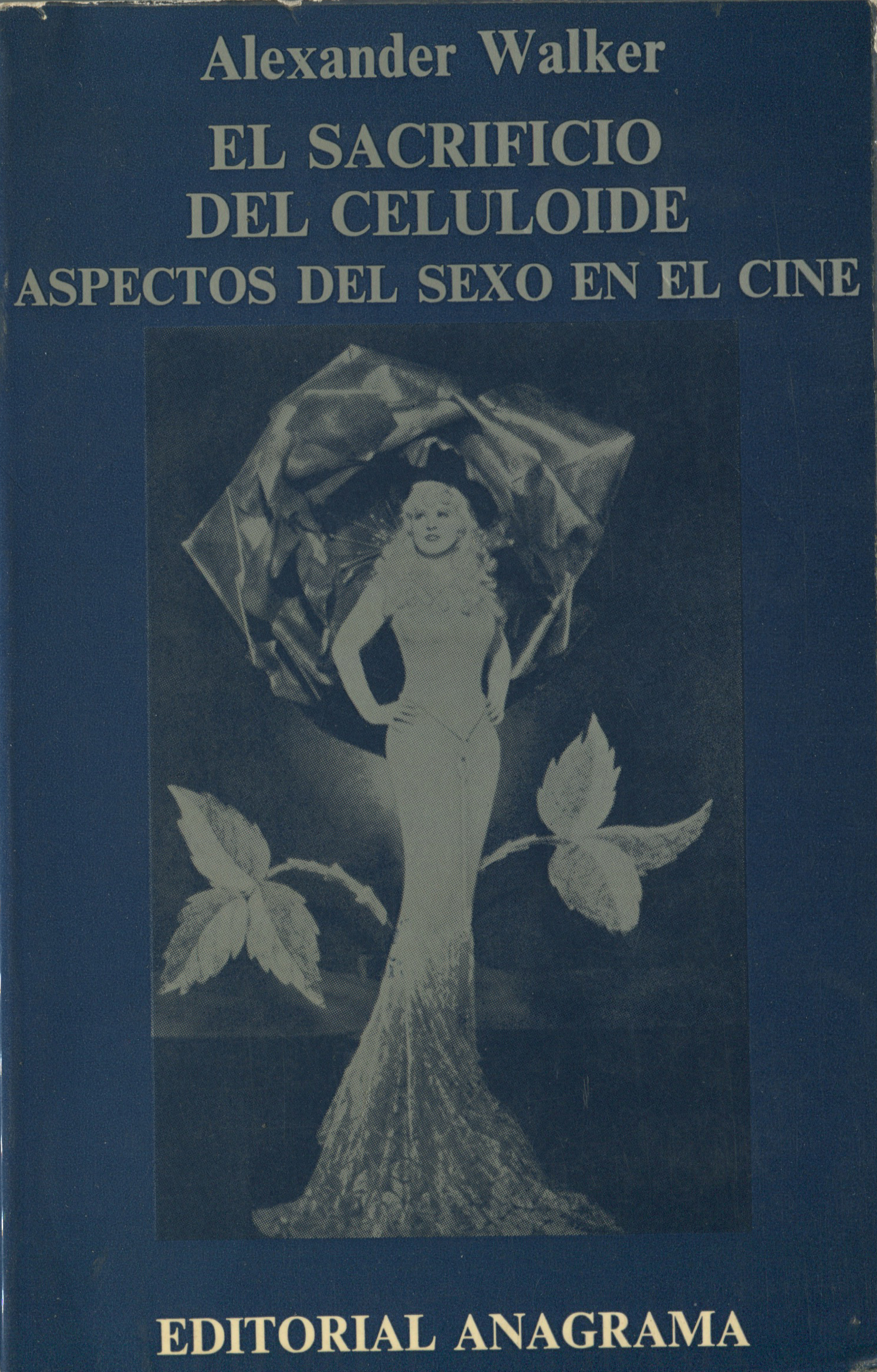 El sacrificio del celuloide: Aspectos del sexo en el cine