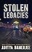 Stolen Legacies by Aditya Banerjee