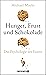 Hunger, Frust und Schokolade: Die Psychologie des Essens (Über die Bedeutung der Gefühle beim Essen - von der Essstörung bis zum Genießen) (German Edition)