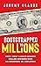 Bootstrapped to Millions: H...