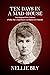 Ten Days In a Mad-House: The Original 1887 Edition (Nellie Bly's Experience on Blackwell's Island)