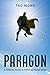 The Paragon: A Powers, Masks, & Capes Short Story (Powers, Masks and Capes Universe)