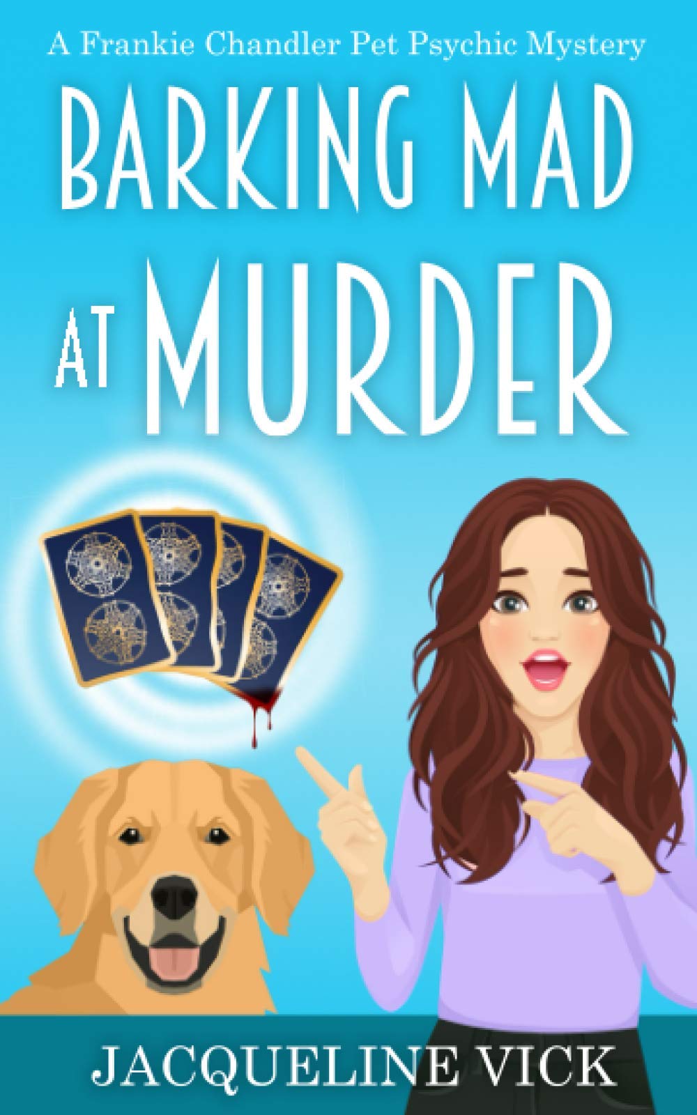 Barking Mad at Murder (A Frankie Chandler Pet Psychic Mystery)