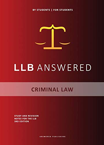 LLB Answered - Criminal Law Core Guide - Updated July 2020 (Spiral-bound)
