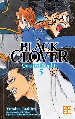 Black Clover - Quartet Knights T05 (Paperback)