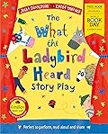 The What the Ladybird Heard Play: World Book Day 2021