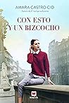 Con esto y un bizcocho by Amara Castro Cid
