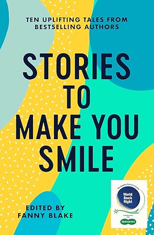 Stories To Make You Smile: The Reading Agency