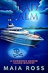 Dead Calm: A Humo...