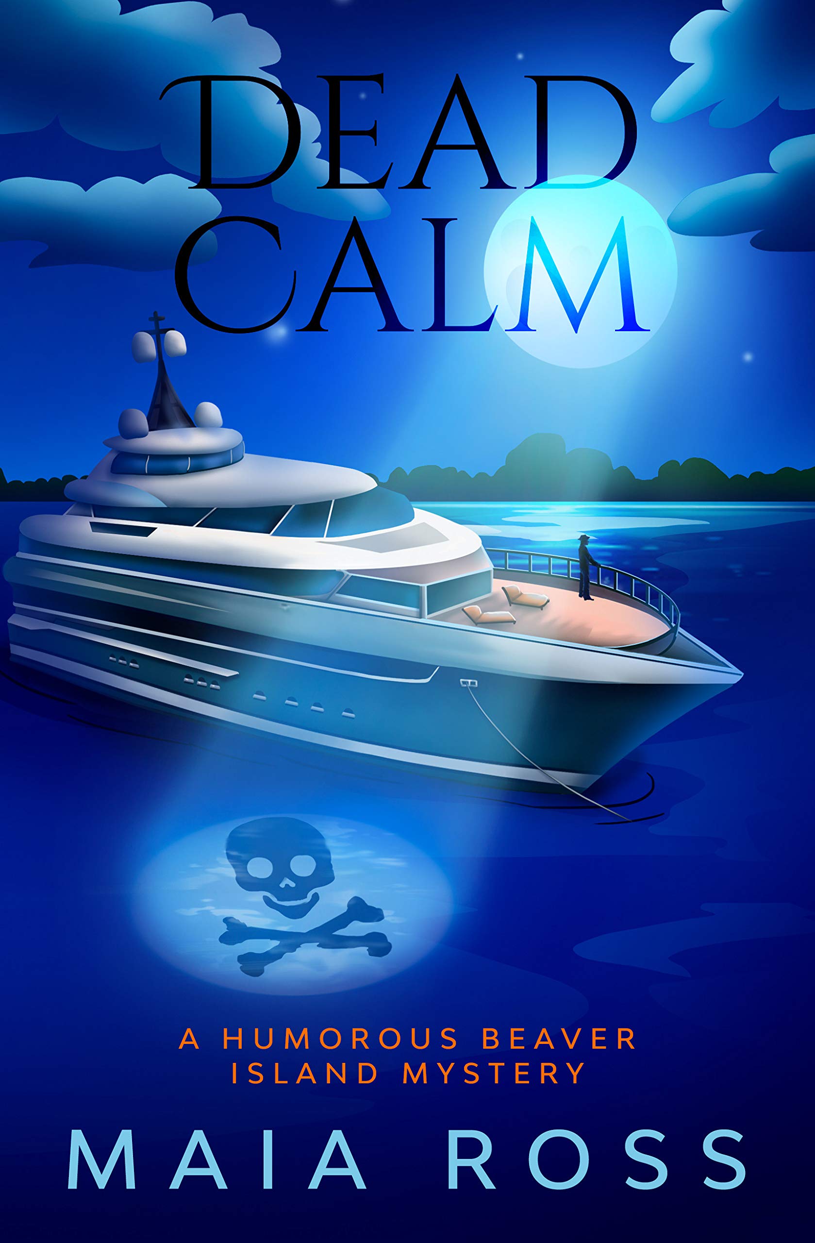 Dead Calm: A Humorous Beaver Island Mystery (The Beaver Island Mysteries Book 2)