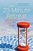 The 20-Minute Retreat by David B. Perrin