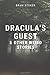 Dracula's Guest & Other Weird Stories