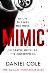 Mimic by Daniel Cole Mimic by Daniel Cole