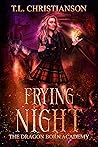 Frying Night by T.L. Christianson