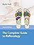 The Complete Guide to Reflexology