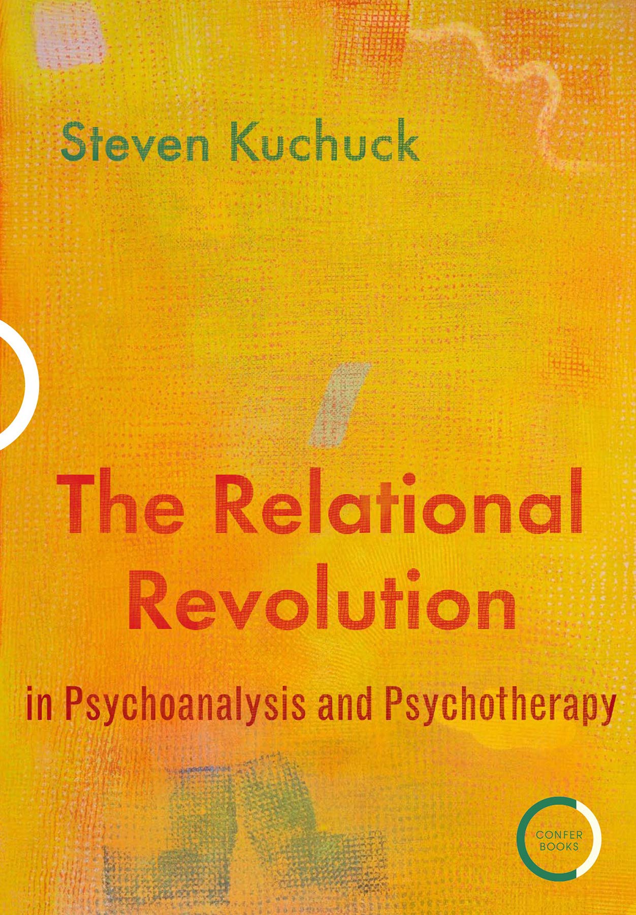 The Relational Revolution in Psychoanalysis and Psychotherapy (Kindle Edition)