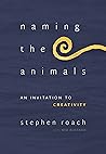 Naming the Animals by Stephen Roach