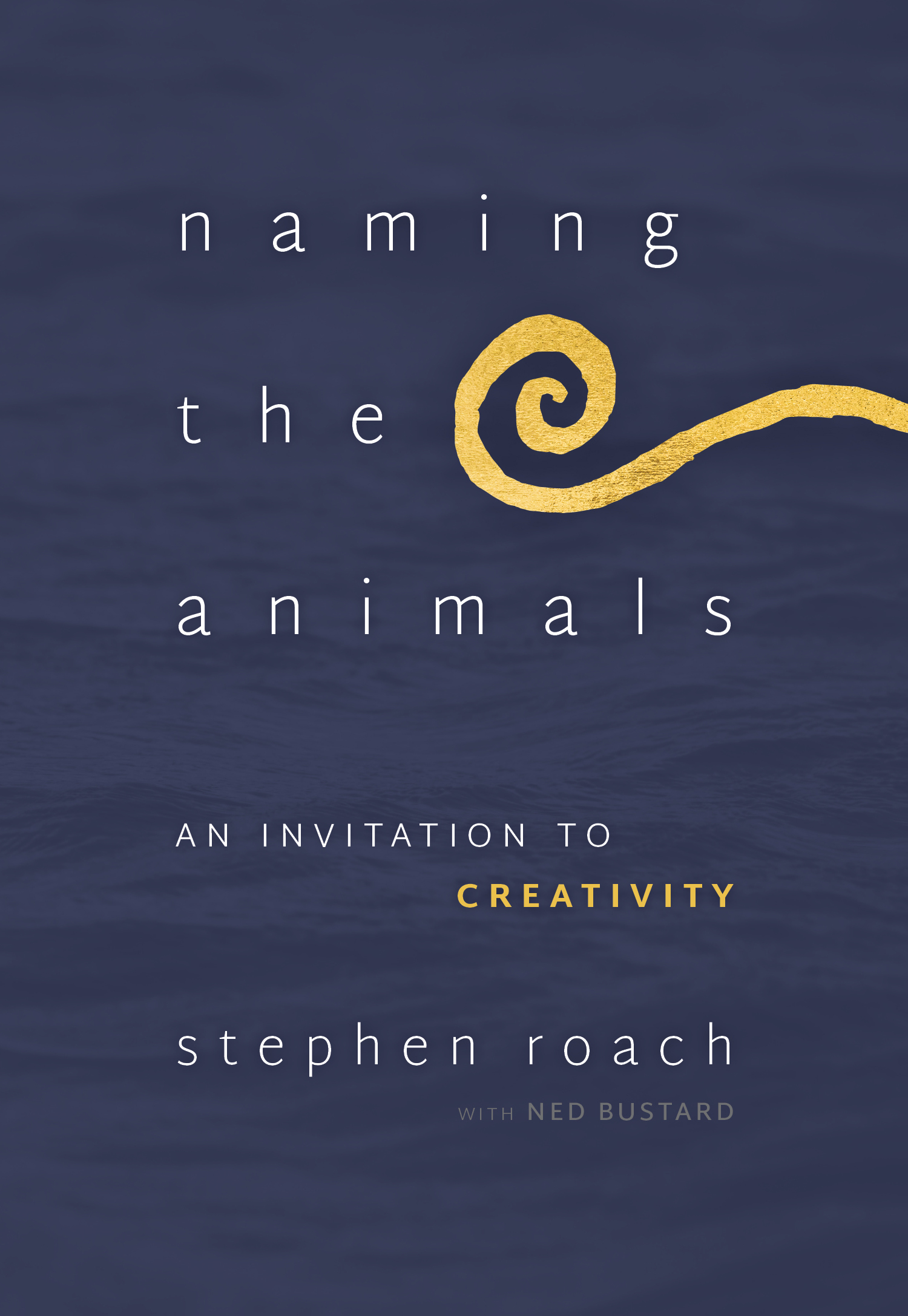 Naming the Animals: An Invitation to Creativity (Paperback)