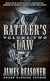 Rattler's Law, Volume 2 (Rattler's Law Series, #2)