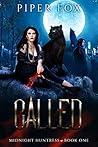 Called (Midnight Huntress, #1) Called (Midnight Huntress, #1)