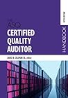 ASQ Certified Quality Auditor Handbook