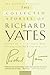 The Collected Stories of Richard Yates