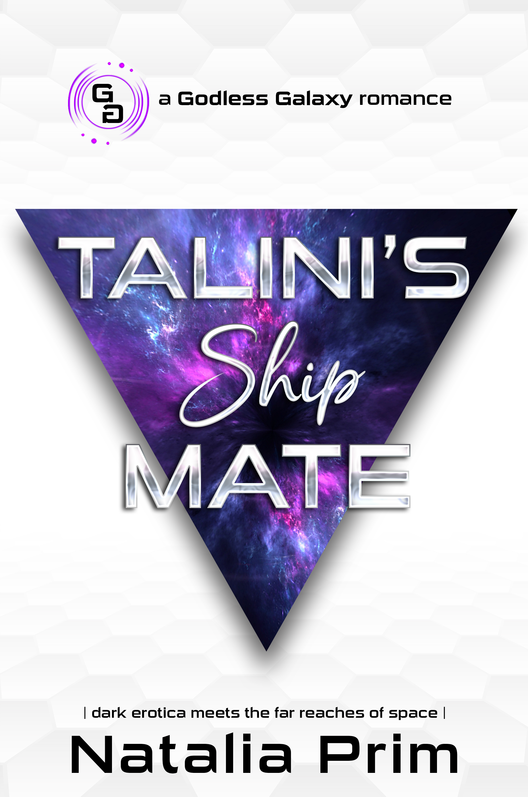 Talini's Ship Mate (Godless Galaxy, #2)