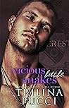 Vicious Little Snakes by Trilina Pucci