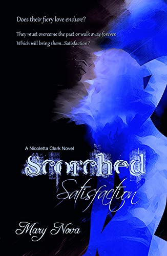 Scorched Satisfaction (Scorched, #3)