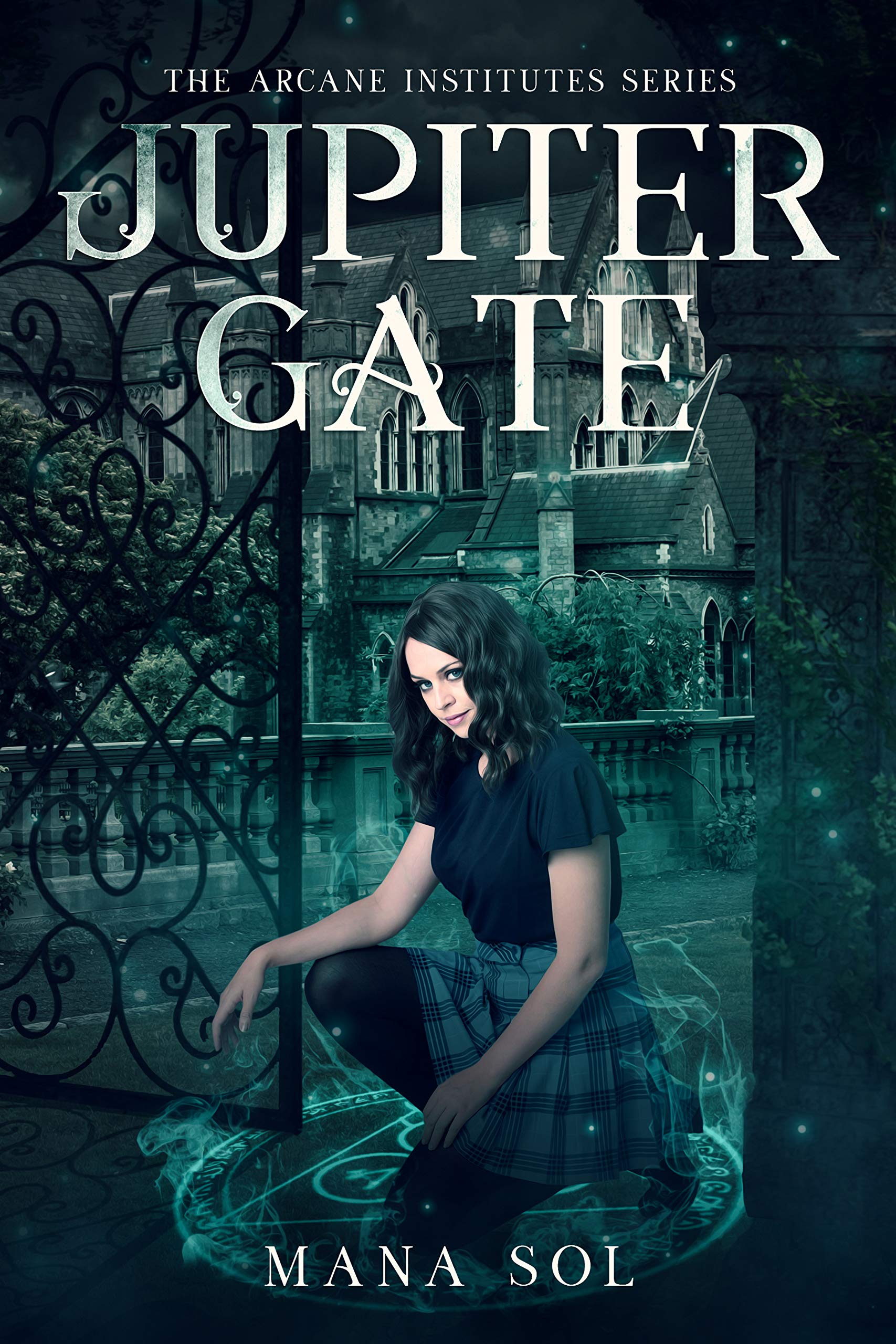 Jupiter Gate (The Arcane Institutes Series Book 1)