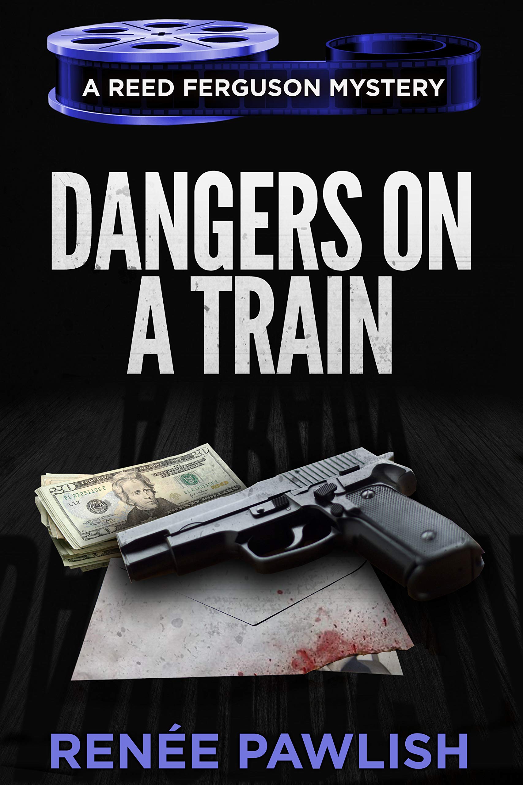 Dangers on a Train (The Reed Ferguson Mystery Series Book 20)