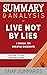 Summary & Analysis of Live Not By Lies: A Manual for Christian Dissidents | A Guide to Rod Dreher's Book