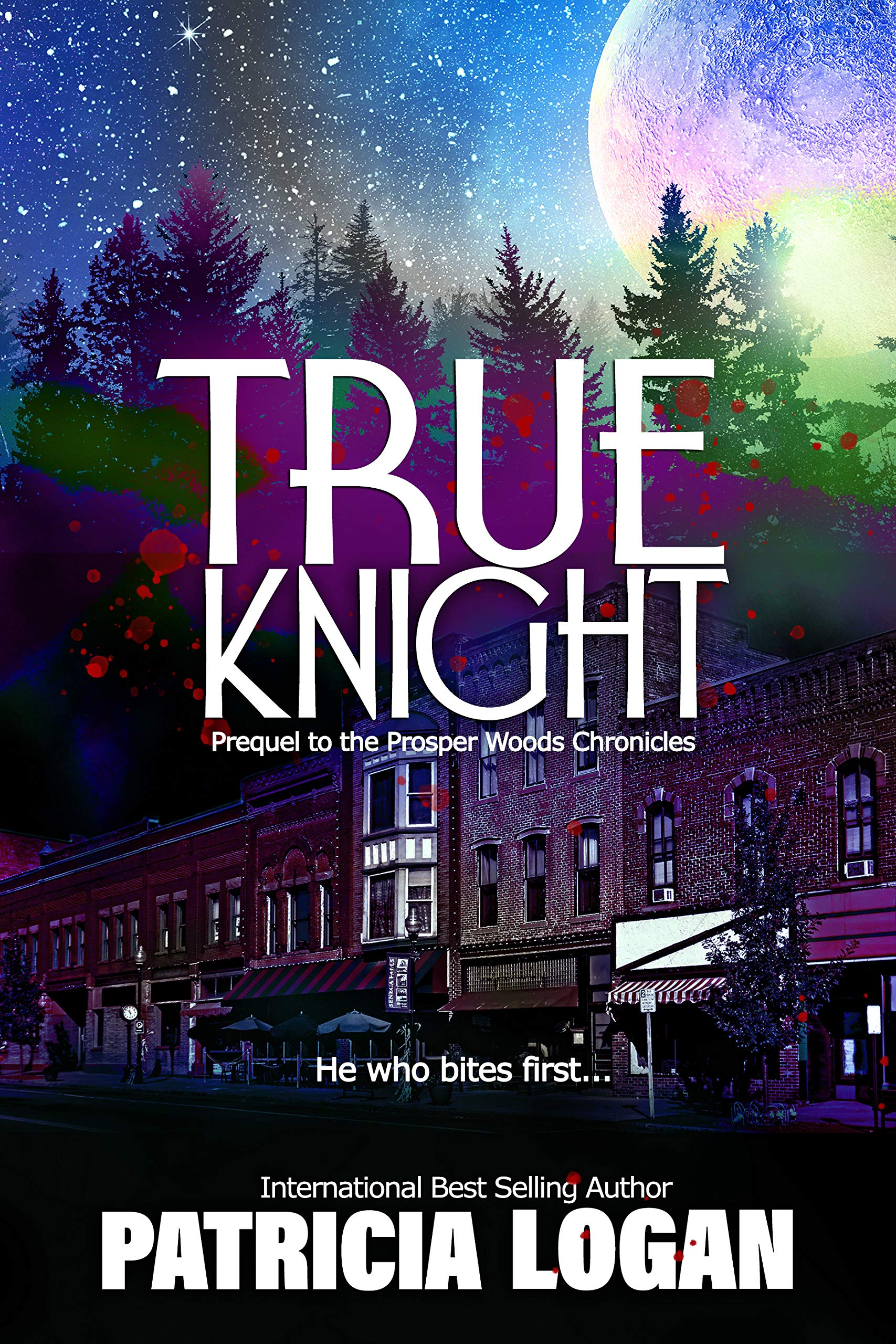 True Knight (Prosper Woods Chronicles #0.5)