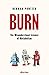 Burn: The Misunderstood Science of Metabolism