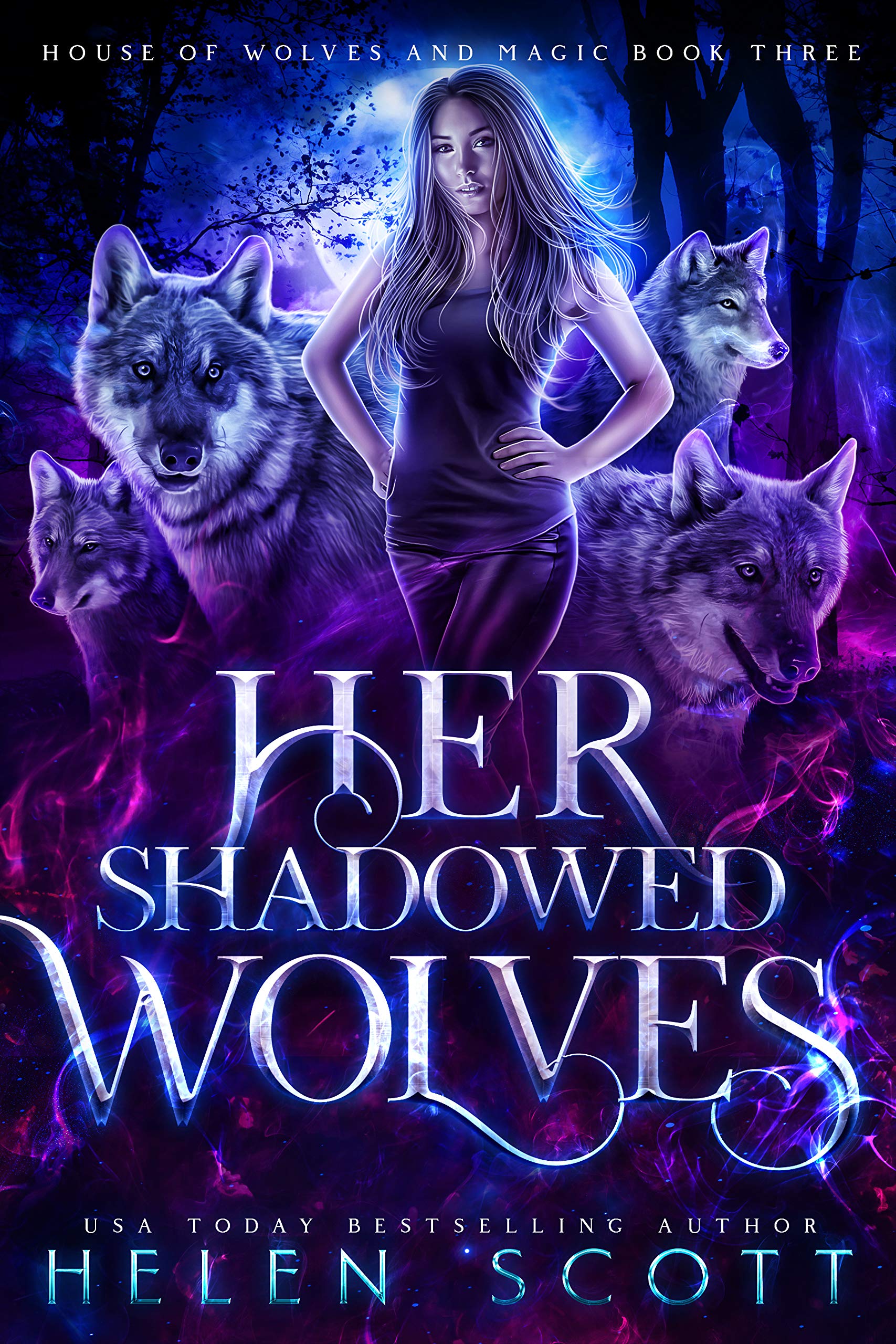 Her Shadowed Wolves (House of Wolves and Magic, #3)