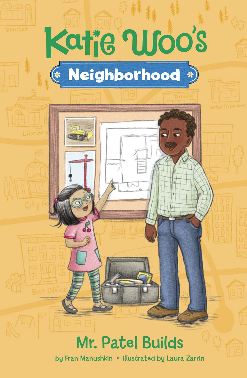 Mr. Patel Builds (Katie Woo's Neighborhood)