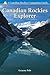 Canadian Rockies Explorer by Graeme Pole