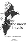 Why the moon travels
