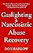 Gaslighting & Narcissistic ...