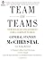 Team of Teams: New Rules of Engagement for a Complex World