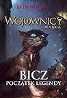 Wojownicy. Manga 1. Bicz. Poczatek legendy
