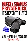 Mickey Shamus, Pr...