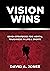 Vision Wins by David A. Jones
