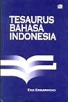 Tesaurus Bahasa Indonesia by Eko Endarmoko