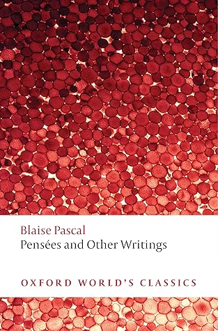 Pensées and Other Writings (Oxford World's Classics)