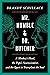 Mr. Humble and Dr. Butcher: A Monkey's Head, the Pope's Neuroscientist, and the Quest to Transplant the Soul