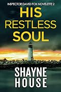 His Restless Soul