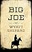 Big Joe by Wyatt Shepard