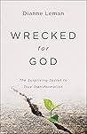Wrecked for God: ...