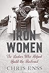 Iron Women: The L...